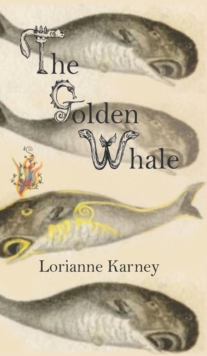 The Golden Whale, Hardback Book The Golden Whale, Hardback Book