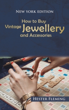 How to Buy Vintage Jewellery and Accessories, Paperback / softback Book How to Buy Vintage Jewellery and Accessories, Paperback / softback Book