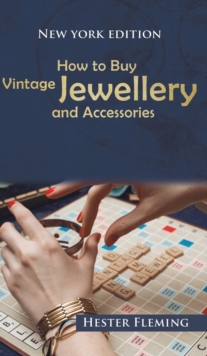 How to Buy Vintage Jewellery and Accessories, Hardback Book How to Buy Vintage Jewellery and Accessories, Hardback Book