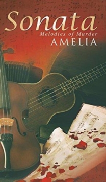 Sonata: Melodies of Murder, Hardback Book Sonata: Melodies of Murder, Hardback Book