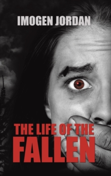 The Life of the Fallen, Hardback Book The Life of the Fallen, Hardback Book