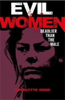 Evil Women, Paperback / softback Book Evil Women, Paperback / softback Book