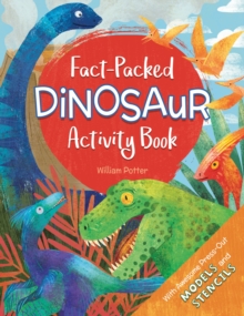 Fact-Packed Dinosaur Activity Book, Paperback / softback Book Fact-Packed Dinosaur Activity Book, Paperback / softback Book