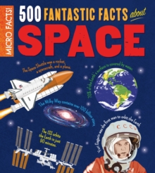 Micro Facts! 500 Fantastic Facts About Space, Paperback / softback Book Micro Facts! 500 Fantastic Facts About Space, Paperback / softback Book