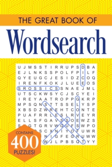 The Great Book of Wordsearch, Paperback / softback Book The Great Book of Wordsearch, Paperback / softback Book