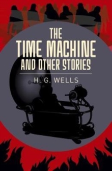 The Time Machine & Other Stories, Paperback / softback Book The Time Machine & Other Stories, Paperback / softback Book