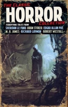 The Classic Horror Collection, Hardback Book The Classic Horror Collection, Hardback Book