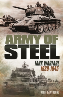 Army of Steel : Tank Warfare 1939-45