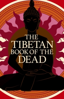 The Tibetan Book of the Dead