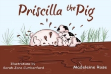 Priscilla the Pig, Paperback / softback Book Priscilla the Pig, Paperback / softback Book