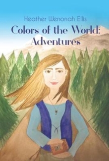 Colors Of The World : Adventures, Paperback / softback Book Colors Of The World : Adventures, Paperback / softback Book