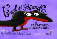 Fred 'n' Friends : A Farmyard Adventure, Paperback / softback Book Fred 'n' Friends : A Farmyard Adventure, Paperback / softback Book