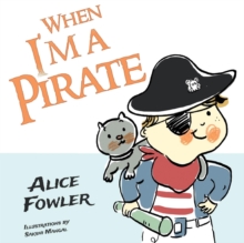 When I'm a Pirate, Paperback / softback Book When I'm a Pirate, Paperback / softback Book