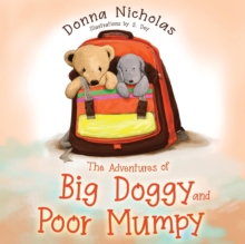 The Adventures of Big Doggy and Poor Mumpy, Paperback / softback Book The Adventures of Big Doggy and Poor Mumpy, Paperback / softback Book
