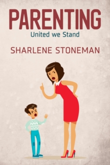 Parenting: United We Stand, Paperback / softback Book Parenting: United We Stand, Paperback / softback Book