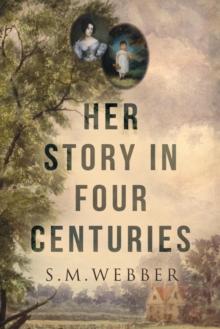 Her Story In Four Centuries