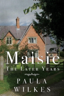 Maisie - The Later Years, Paperback / softback Book Maisie - The Later Years, Paperback / softback Book