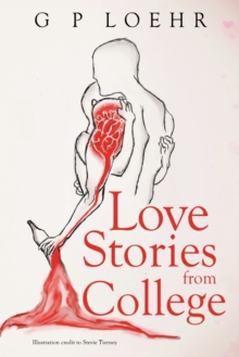 Love Stories from College, Paperback / softback Book Love Stories from College, Paperback / softback Book