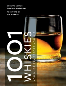 1001 Whiskies You Must Try Before You Die, Paperback / softback Book 1001 Whiskies You Must Try Before You Die, Paperback / softback Book
