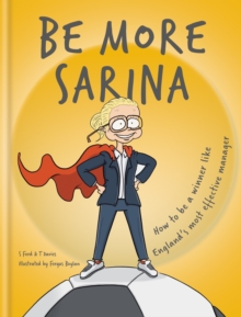 Be More Sarina : Celebrate the Manager of England s World Cup Finalists