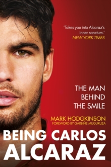 Octopus Publishing Group Being Carlos Alcaraz , The Man Behind The Smile