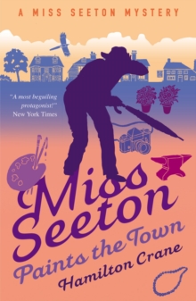 MISS SEETON PAINTS THE TOWN, Paperback Book MISS SEETON PAINTS THE TOWN, Paperback Book