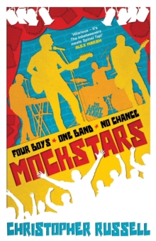 Mockstars : Four boys. One band. No chance.