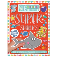Big Stickers for Little Hands: Super Sharks, Paperback / softback Book Big Stickers for Little Hands: Super Sharks, Paperback / softback Book