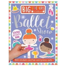 Big Stickers for Little Hands: Ballet Show, Paperback Book Big Stickers for Little Hands: Ballet Show, Paperback Book