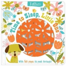 Felties: Time to Sleep, Little One, Board book Book Felties: Time to Sleep, Little One, Board book Book