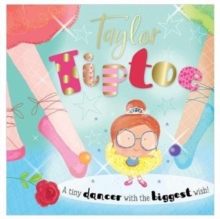 Taylor Tiptoe, Paperback / softback Book Taylor Tiptoe, Paperback / softback Book