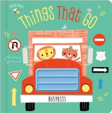 Things That Go, Board book Book Things That Go, Board book Book