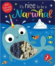 It's Nice to be a Narwhal, Board book Book It's Nice to be a Narwhal, Board book Book