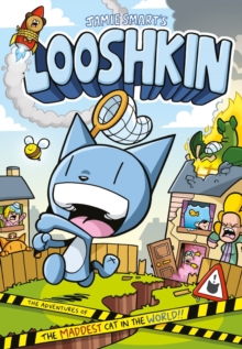 Looshkin: The Adventures of the Maddest Cat in the World : The Phoenix Presents, Paperback / softback Book Looshkin: The Adventures of the Maddest Cat in the World : The Phoenix Presents, Paperback / softback Book
