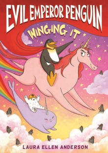 Evil Emperor Penguin: Winging It, Paperback / softback Book Evil Emperor Penguin: Winging It, Paperback / softback Book