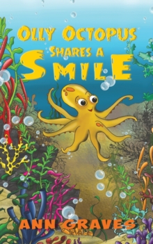 Olly Octopus Shares a Smile, Paperback / softback Book Olly Octopus Shares a Smile, Paperback / softback Book