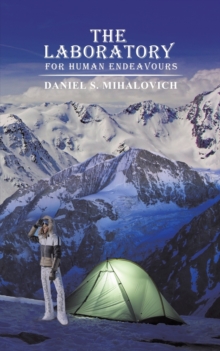 The Laboratory For Human Endeavours, Paperback / softback Book The Laboratory For Human Endeavours, Paperback / softback Book