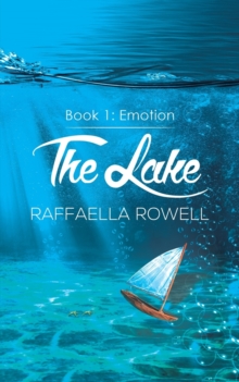 The Lake : Book 1 - Emotion, Paperback / softback Book The Lake : Book 1 - Emotion, Paperback / softback Book