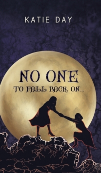 No One to Fall back On.., Hardback Book No One to Fall back On.., Hardback Book