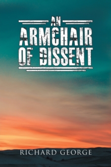 An Armchair of Dissent, Paperback / softback Book An Armchair of Dissent, Paperback / softback Book