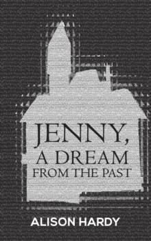 Jenny, A Dream from the Past, Paperback / softback Book Jenny, A Dream from the Past, Paperback / softback Book