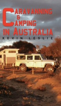 Caravanning and Camping in Australia, Hardback Book Caravanning and Camping in Australia, Hardback Book