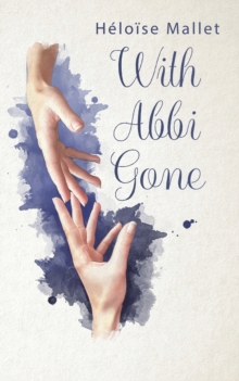 With Abbi Gone, Paperback / softback Book With Abbi Gone, Paperback / softback Book