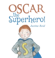 Oscar the Superhero!, Hardback Book Oscar the Superhero!, Hardback Book