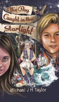 The Boy Caught in the Starlight, Hardback Book The Boy Caught in the Starlight, Hardback Book