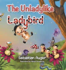 The Unladylike Ladybird, Hardback Book The Unladylike Ladybird, Hardback Book