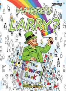 Where's Larry? The Colouring Book, Paperback / softback Book Where's Larry? The Colouring Book, Paperback / softback Book