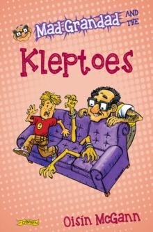 Mad Grandad and the Kleptoes, Paperback / softback Book Mad Grandad and the Kleptoes, Paperback / softback Book