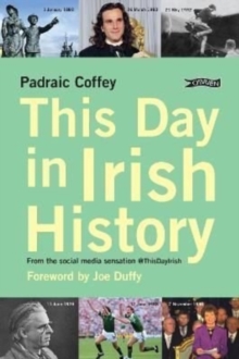 This Day in Irish History : From the social media sensation @thisdayirish