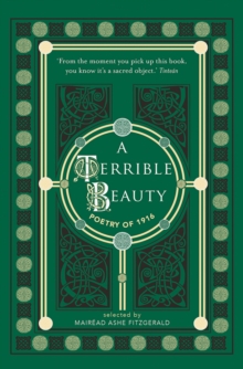 A Terrible Beauty : Poetry of 1916